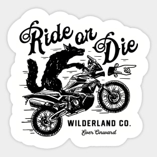 Ride or Die Sticker